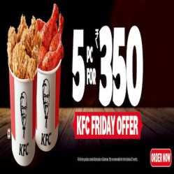 KFC Friday Offers: 5 Pc for Rs.350 | KFC Bucket at Just Rs.199 - Every Friday